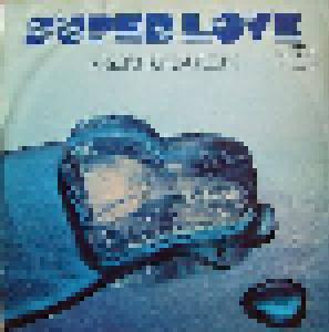 Super Love: A Super Kinda Feelin' (LP) - Bild 1