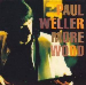 Cover - Paul Weller: More Wood (Little Splinters)