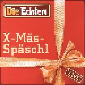 Cover - Echten, Die: X-Mäs-Späschl