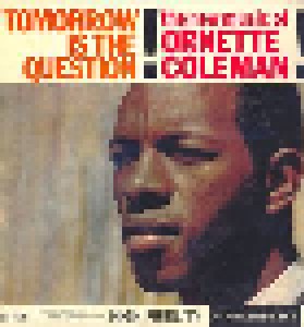 Ornette Coleman: Tomorrow Is The Question (LP) - Bild 1