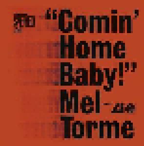 Cover - Mel Tormé: Comin' Home Baby!
