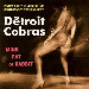 The Detroit Cobras: Mink Rat Or Rabbit (CD) - Bild 1