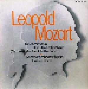 Leopold Mozart: Kindersinfonie / Die Bauernhochzeit / Die Musikalische Schlittenfahrt (LP) - Bild 1