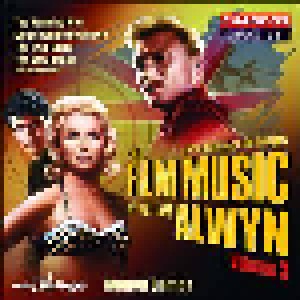 Cover - William Alwyn: Film Music Of William Alwyn Vol. 3, The