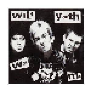 Cover - Wild Youth: Wot Bout Me
