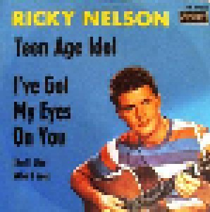 Cover - Ricky Nelson: Teen Age Idol