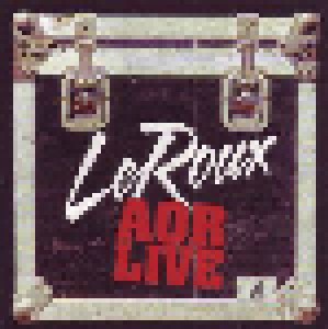 Le Roux: AOR Live (CD) - Bild 1