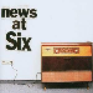 Cover - News At Six: News At Six