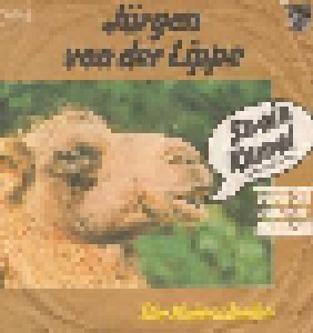 Jürgen von der Lippe: So Ein Kamel (7") - Bild 1