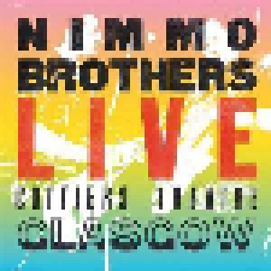 Cover - Nimmo Brothers, The: Live Cottiers Theatre Glasgow