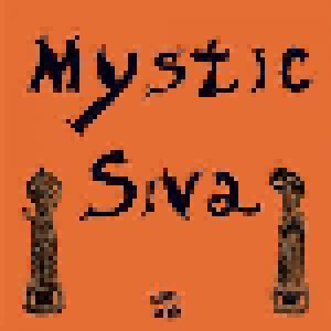 Mystic Siva: Mystic Siva (LP) - Bild 1