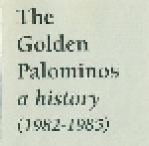 The Golden Palominos: A History (1982-1985) (CD) - Bild 1