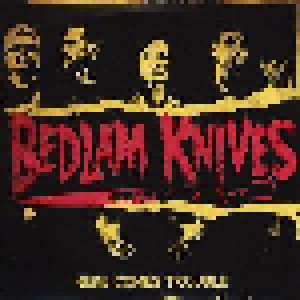 Cover - Bedlam Knives: Here Comes Trouble