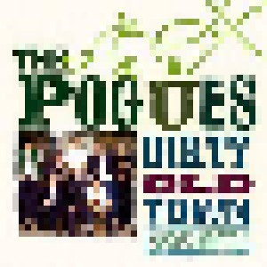 The Pogues: Dirty Old Town (CD) - Bild 1