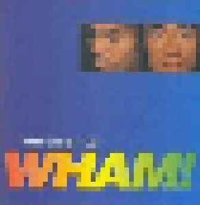 Cover - Wham!: If You Were There - The Best Of Wham!