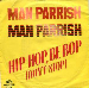 Man Parrish: Hip Hop Be Bop (Don't Stop) (7") - Bild 1