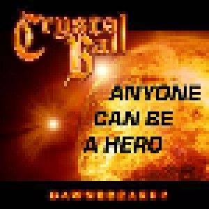 Crystal Ball: Anyone Can Be A Hero (Promo-Single-CD) - Bild 1