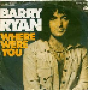 Barry Ryan: Where Were You (7") - Bild 1