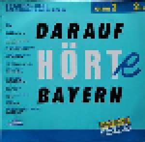 Darauf Hörte Bayern: Die Wunsch-Oldies Der Antenne Bayern Hörer Vol. 2 (2-LP) - Bild 1