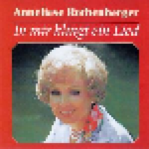 Cover - Anneliese Rothenberger: In Mir Klingt Ein Lied