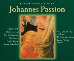 Johann Sebastian Bach: Johannes-Passion BWV 245 (2-CD) - Bild 1