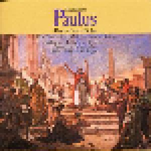 Felix Mendelssohn Bartholdy: Paulus (2-CD) - Bild 1